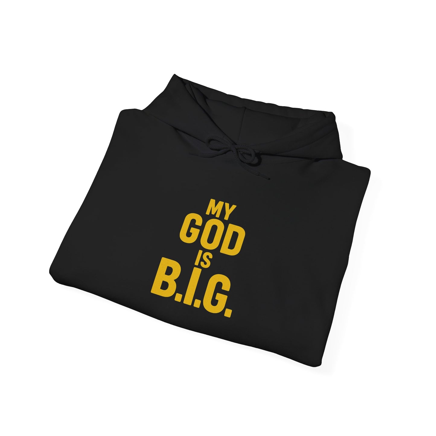 My God is B.I.G. Hoodie