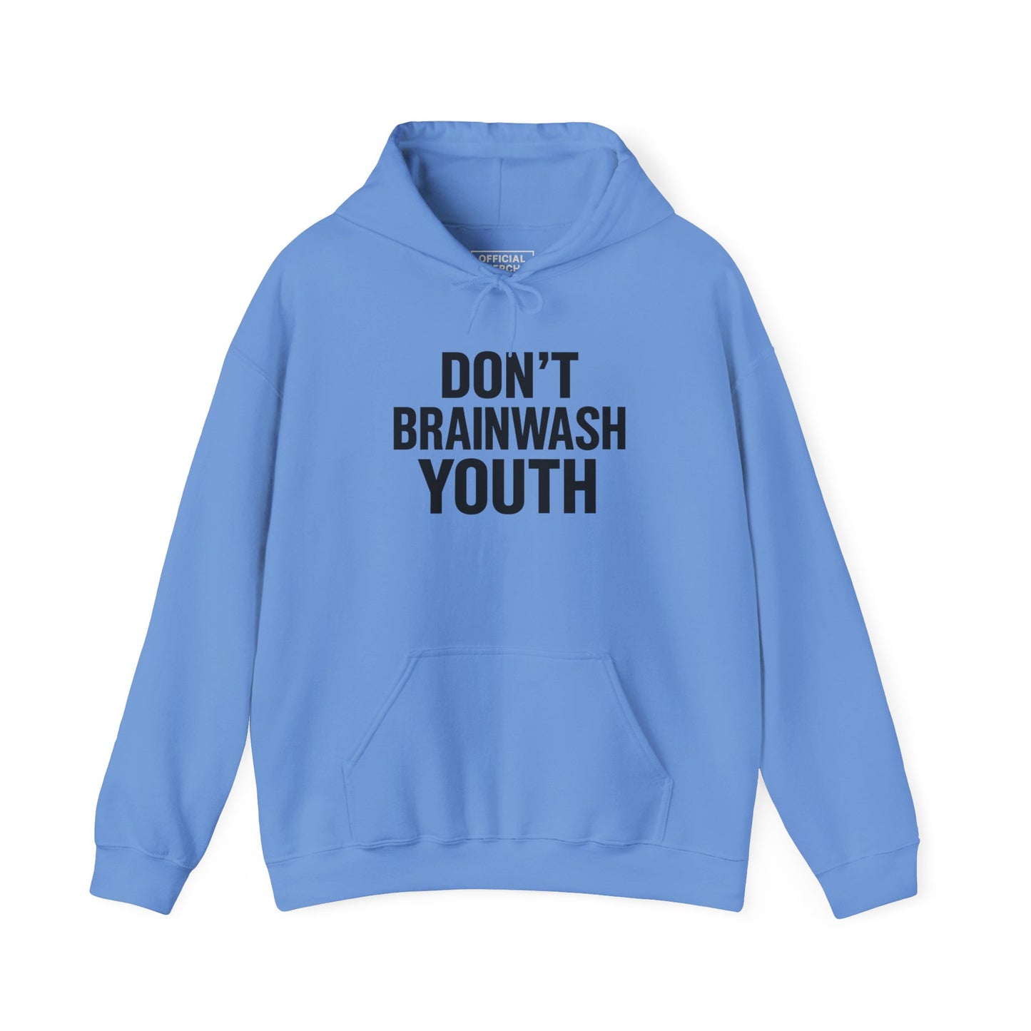 Don't Brainwash Youth Hoodie